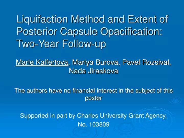 liquifaction method and extent of posterior capsule opacification two year follow up