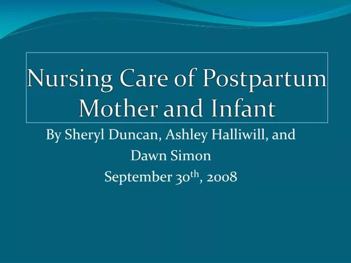 nursing care of postpartum mother and infant