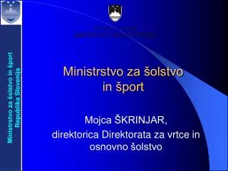 Ministrstvo za šolstvo in šport Republika Slovenija