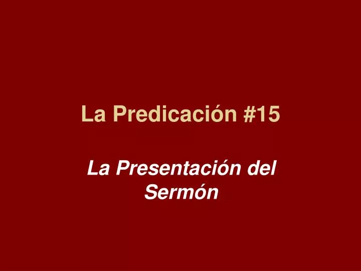 la predicaci n 15