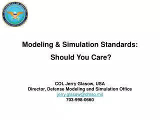 Modeling &amp; Simulation Standards: Should You Care?