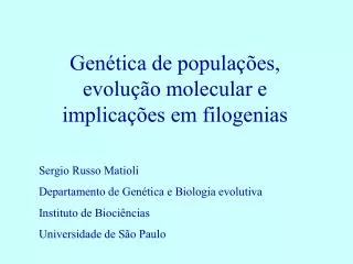 Genética de populações, evolução molecular e implicações em filogenias