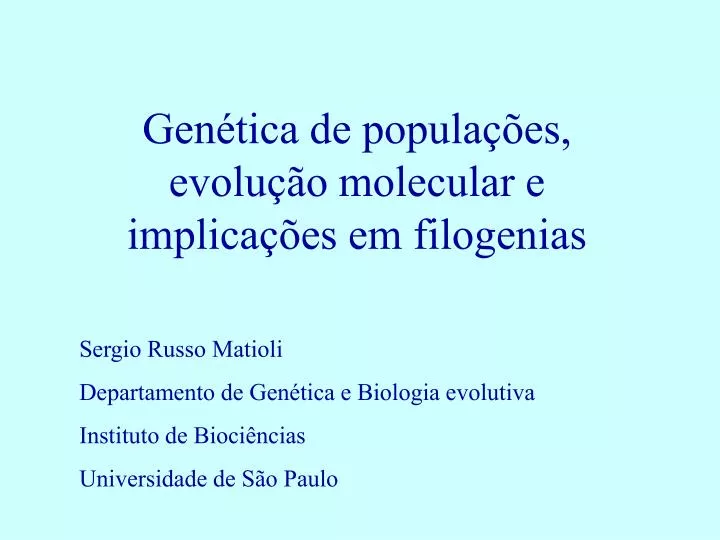 PPT Genética de populações evolução molecular e implicações em filogenias PowerPoint