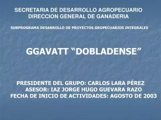 SECRETARIA DE DESARROLLO AGROPECUARIO DIRECCION GENERAL DE GANADERIA