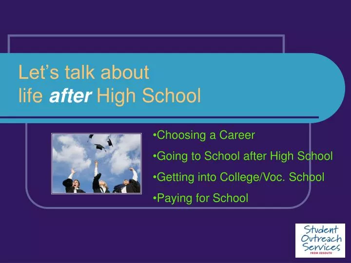 let s talk about life after high school