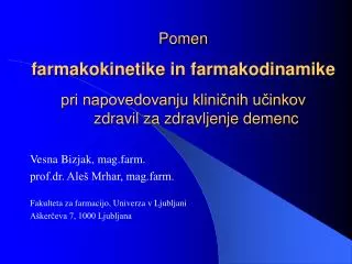 Vesna Bizjak, mag.farm. prof.dr. Aleš Mrhar, mag.farm.