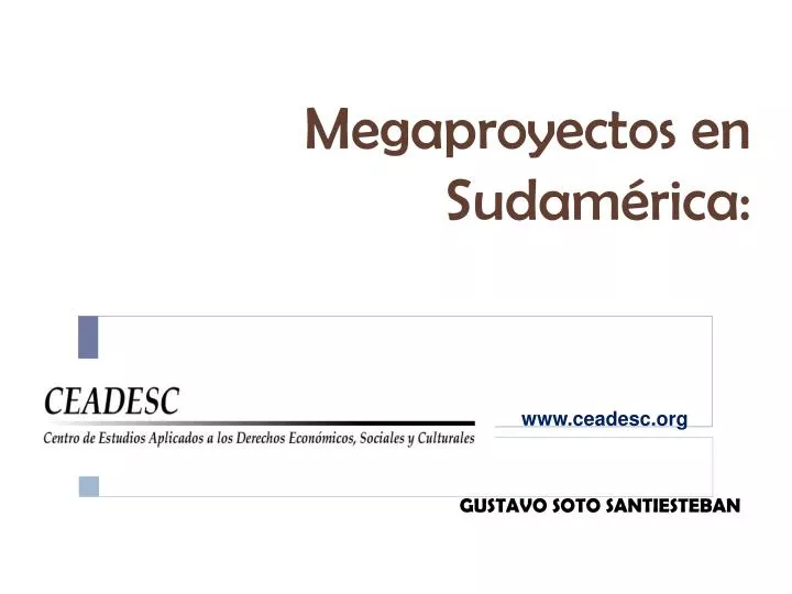 megaproyectos en sudam rica