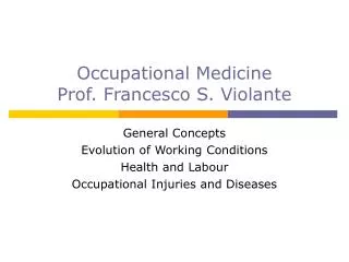 Occupational Medicine Prof. Francesco S. Violante
