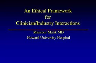 An Ethical Framework for Clinician/Industry Interactions