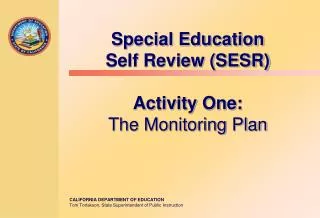 Special Education Self Review (SESR) Activity One: The Monitoring Plan