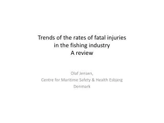 Trends of the rates of fatal injuries in the fishing industry A review