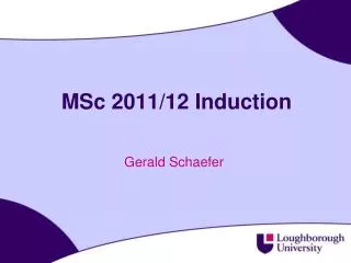 MSc 2011/12 Induction