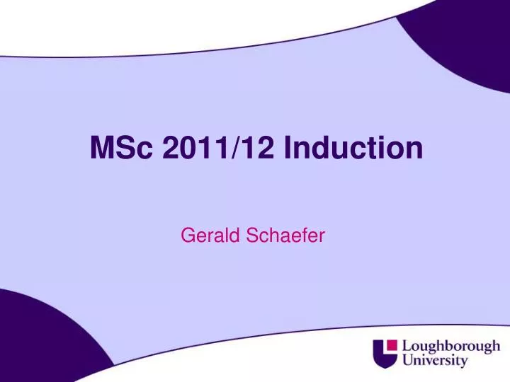 msc 2011 12 induction