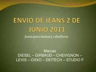 ENVIO DE JEANS 2 DE JUNIO 2011