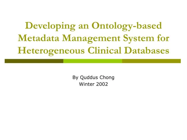 developing an ontology based metadata management system for heterogeneous clinical databases