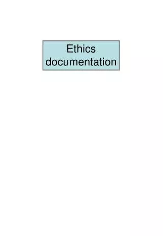 Ethics documentation