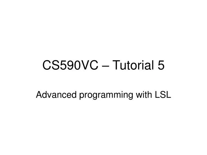 cs590vc tutorial 5