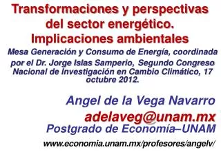 Transformaciones y perspectivas del sector energético . Implicaciones ambientales