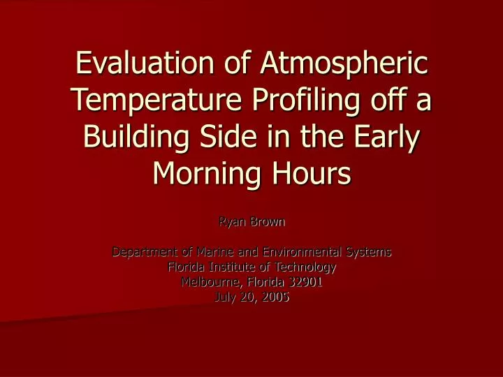 evaluation of atmospheric temperature profiling off a building side in the early morning hours