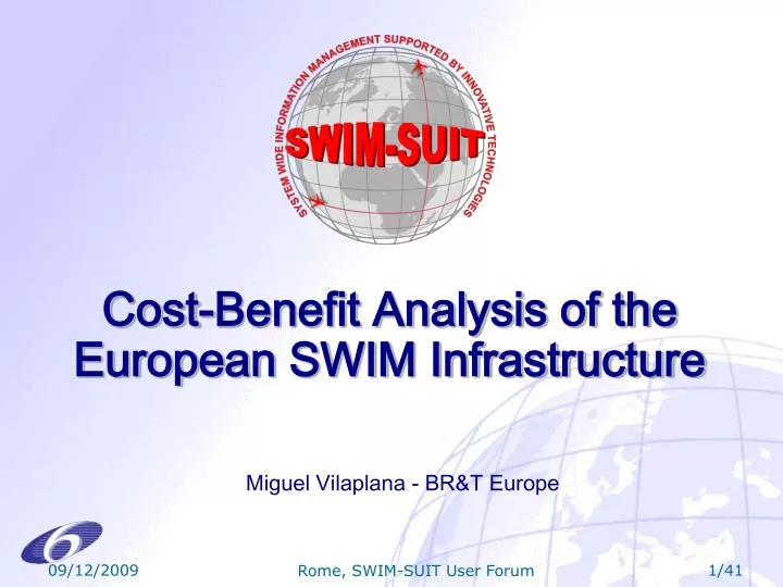 cost benefit analysis of the european swim infrastructure