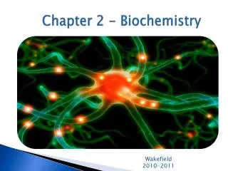 Chapter 2 - Biochemistry