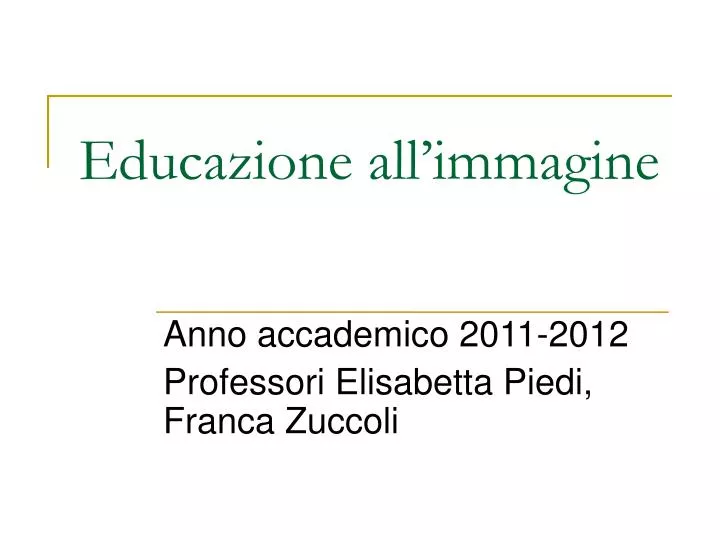 anno accademico 2011 2012 professori elisabetta piedi franca zuccoli