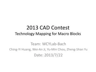 2013 CAD Contest Technology Mapping for Macro Blocks