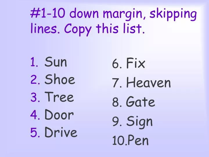 1 10 down margin skipping lines copy this list