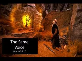 The Same Voice Genesis 3:1-17