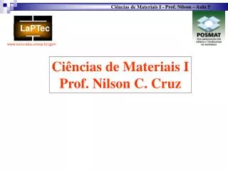 Ciências de Materiais I Prof. Nilson C. Cruz