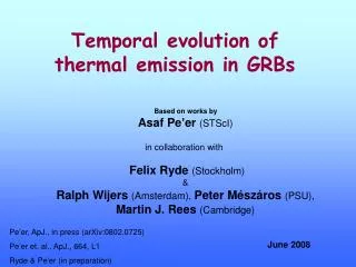 Temporal evolution of thermal emission in GRBs