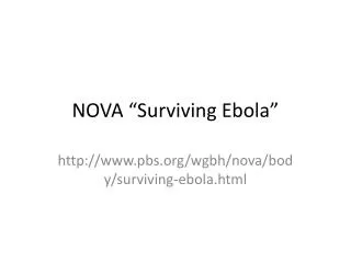 NOVA “Surviving Ebola”