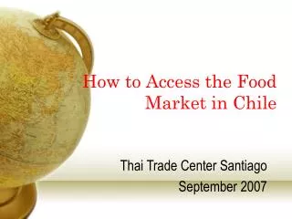How to Access the Food Market in Chile
