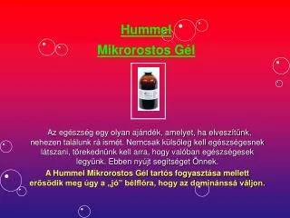 Hummel Mikrorostos Gél
