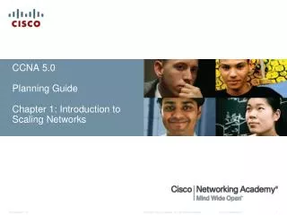CCNA 5.0 Planning Guide Chapter 1: Introduction to Scaling Networks