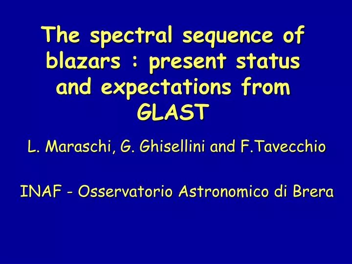 the spectral sequence of blazars present status and expectations from glast