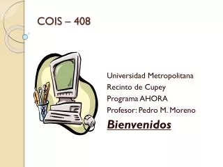 COIS – 408