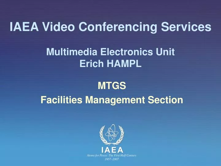 iaea video conferencing services multimedia electronics unit erich hampl