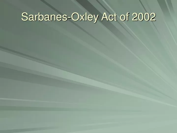 sarbanes oxley act of 2002