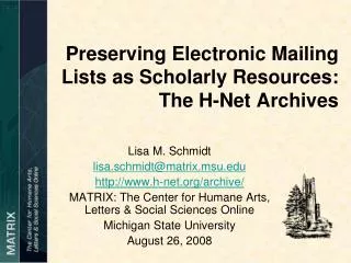 Preserving Electronic Mailing Lists as Scholarly Resources: The H-Net Archives