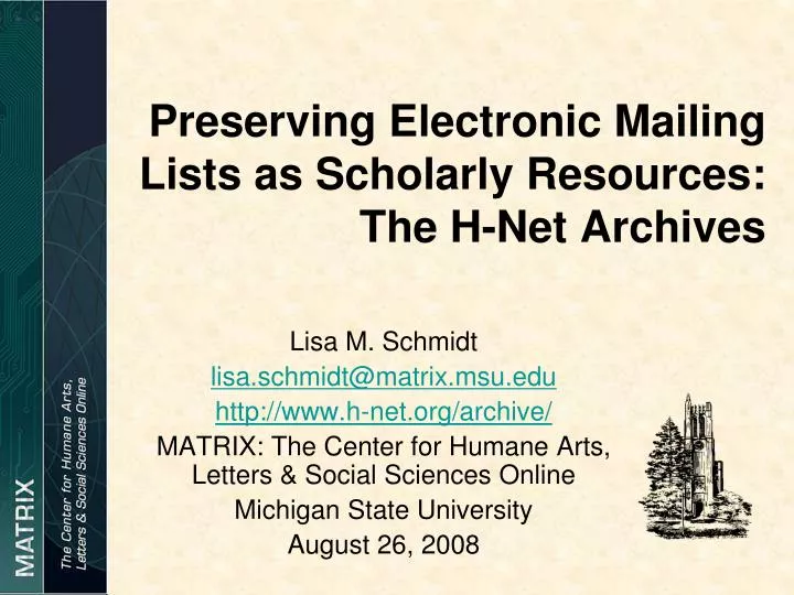 preserving electronic mailing lists as scholarly resources the h net archives