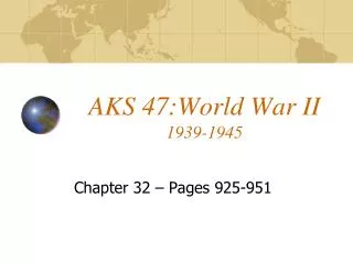 AKS 47:World War II 1939-1945