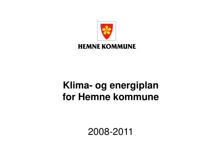 klima og energiplan for hemne kommune 2008 2011