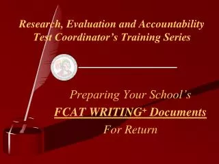 Research, Evaluation and Accountability Test Coordinator’s Training Series