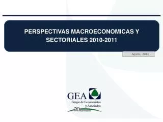 PERSPECTIVAS MACROECONOMICAS Y SECTORIALES 2010-2011