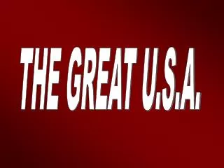 THE GREAT U.S.A.
