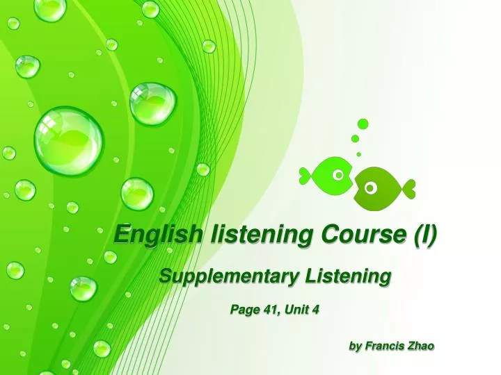 english listening course i supplementary listening page 41 unit 4 by francis zhao
