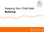 Keeping Your Child Safe: - slide 1