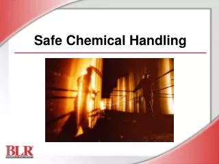 Safe Chemical Handling