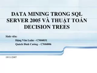 DATA MINING TRONG SQL SERVER 2005 V À THUẬT TOÁN DECISION TREES